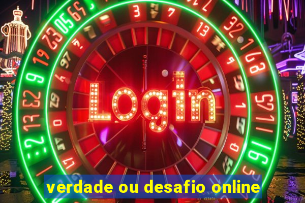 verdade ou desafio online